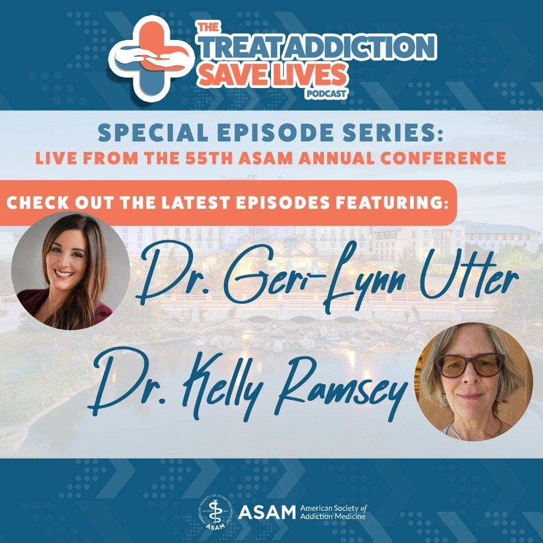 We've got more great episodes coming your way from the 55th ASAM Annual Conference! Check out the latest interviews featuring Dr. Geri-Lynn Utter and Dr. Kelly Ramsey. Listen now everywhere you stream podcasts | Link in bio

#ASAM #AC2024 #TreatAddic