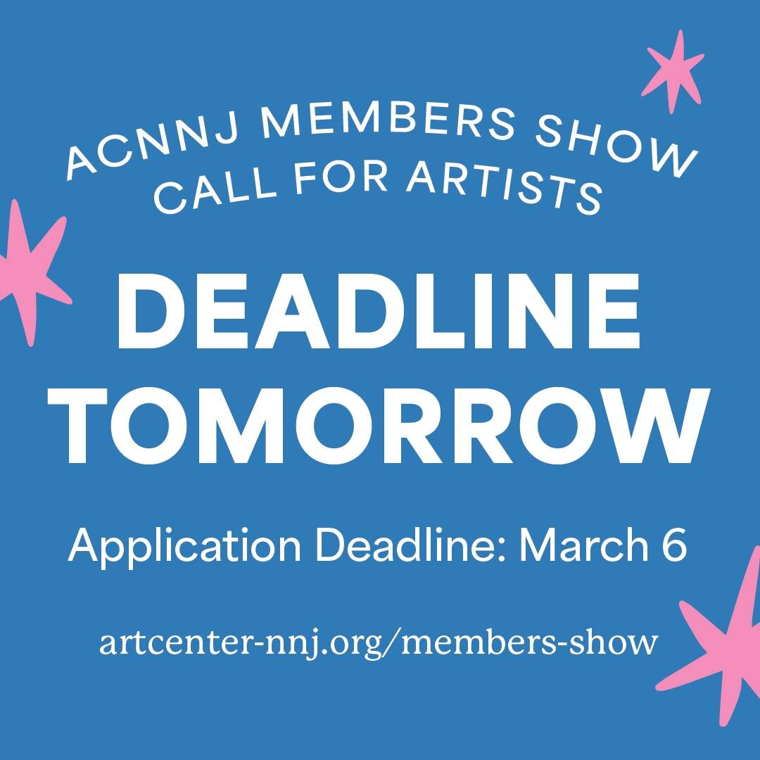 Tomorrow is the last day to get your registration in and be part of our Members Show! Learn more and register at artcenter-nnj.org

#callforartists #njarts #bergencounty #nyarts #artshow #njartist #nyartist #morriscountyartists @morriscountyartists