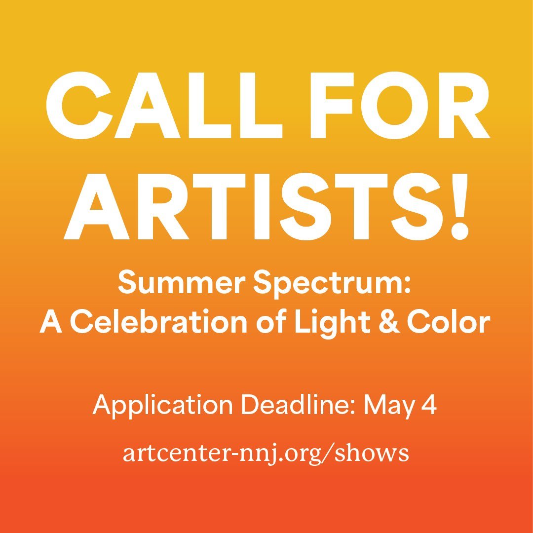 Call for artists! Submit your work to our tri-state juried show, Summer Spectrum: A Celebration of Light and Color. Sign up at artcenter-nnj.org/shows

#njarts #njartist #nyarts #nyartist #ctarts #ctartist #callforart #callforartists #artcall