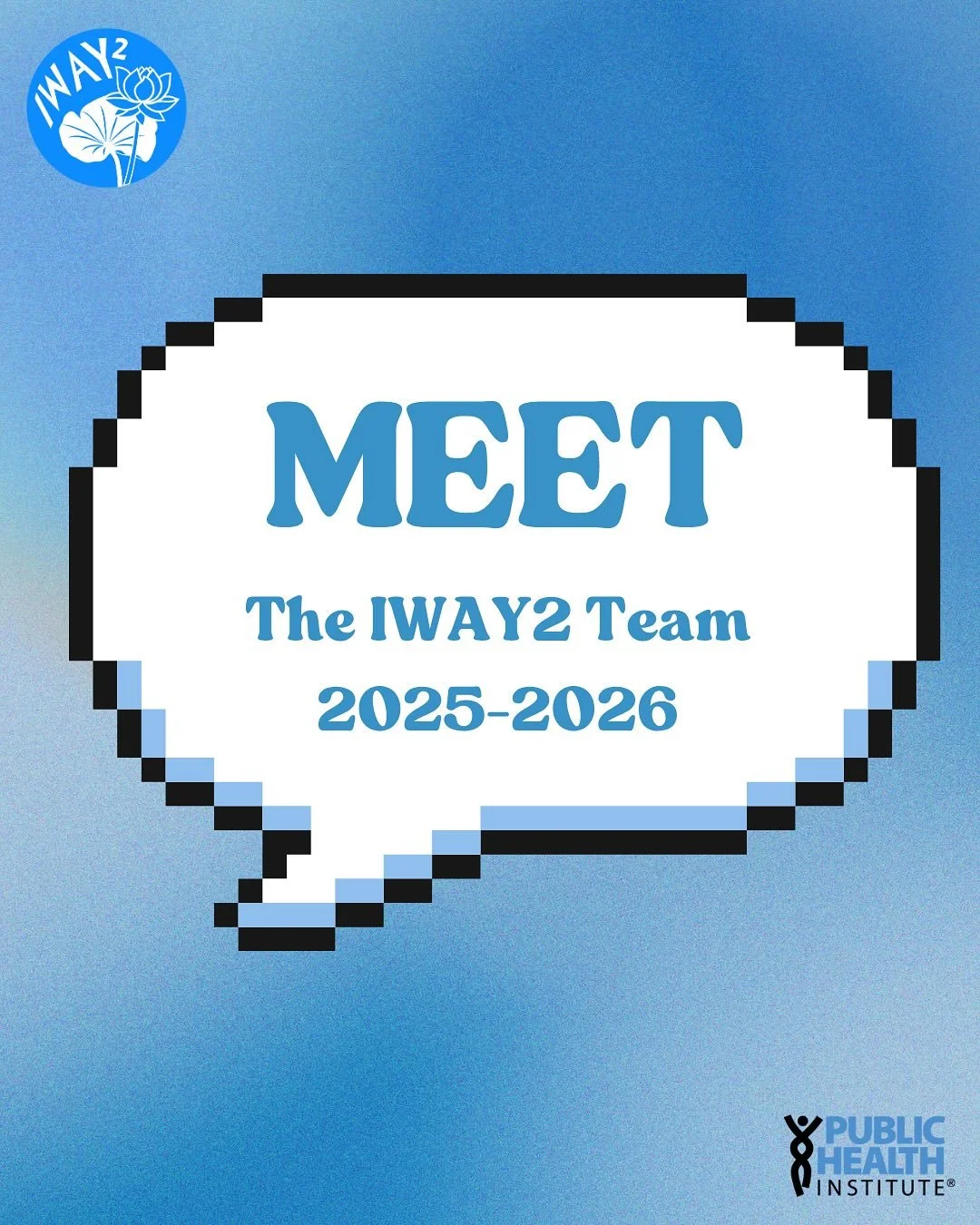 Say hello to the IWAY2 2025&ndash;2026 team!

We can&rsquo;t wait to connect with you all and continue building a vibrant, supportive IWAY2 community through our upcoming projects and events.