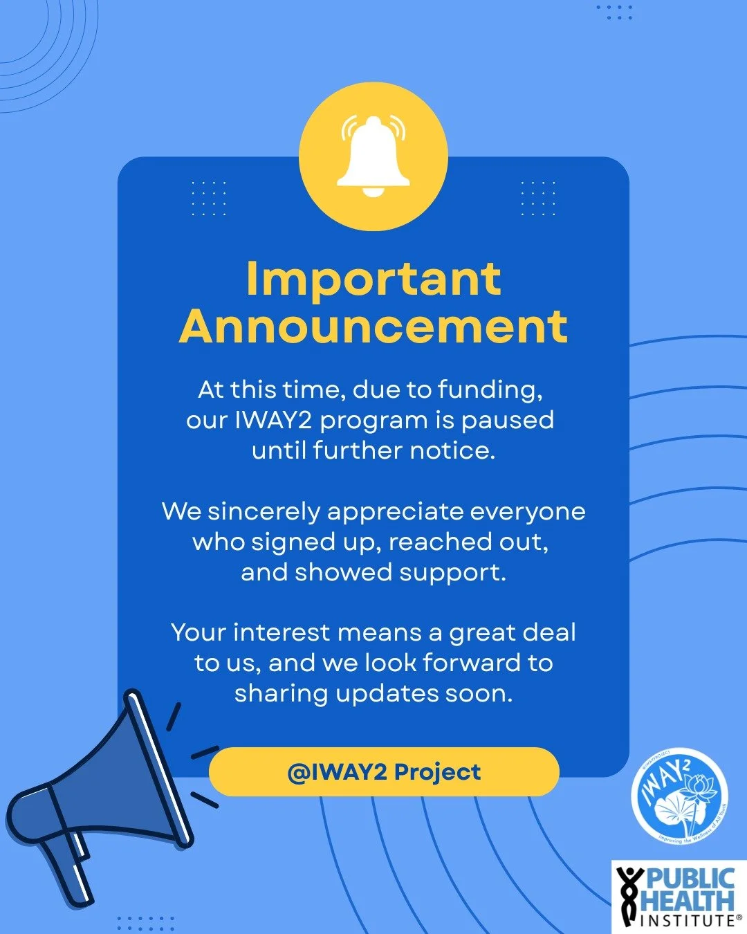 ⚠️Important notice

Our IWAY2 program, including the upcoming mixer event, is paused due to funding. 

Thank you all for your support.
