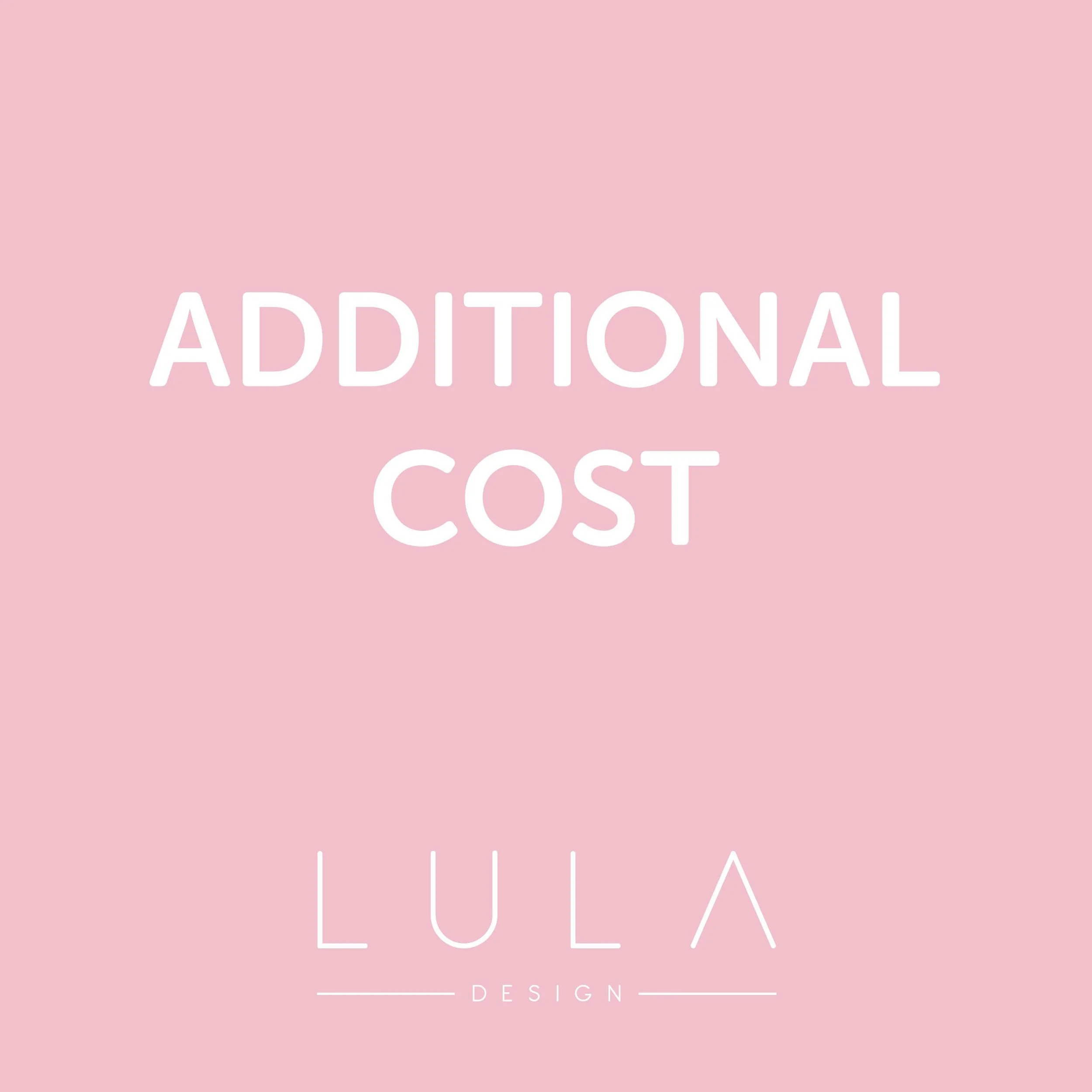 ADDITIONAL COST LISTING - LulaDesignCo