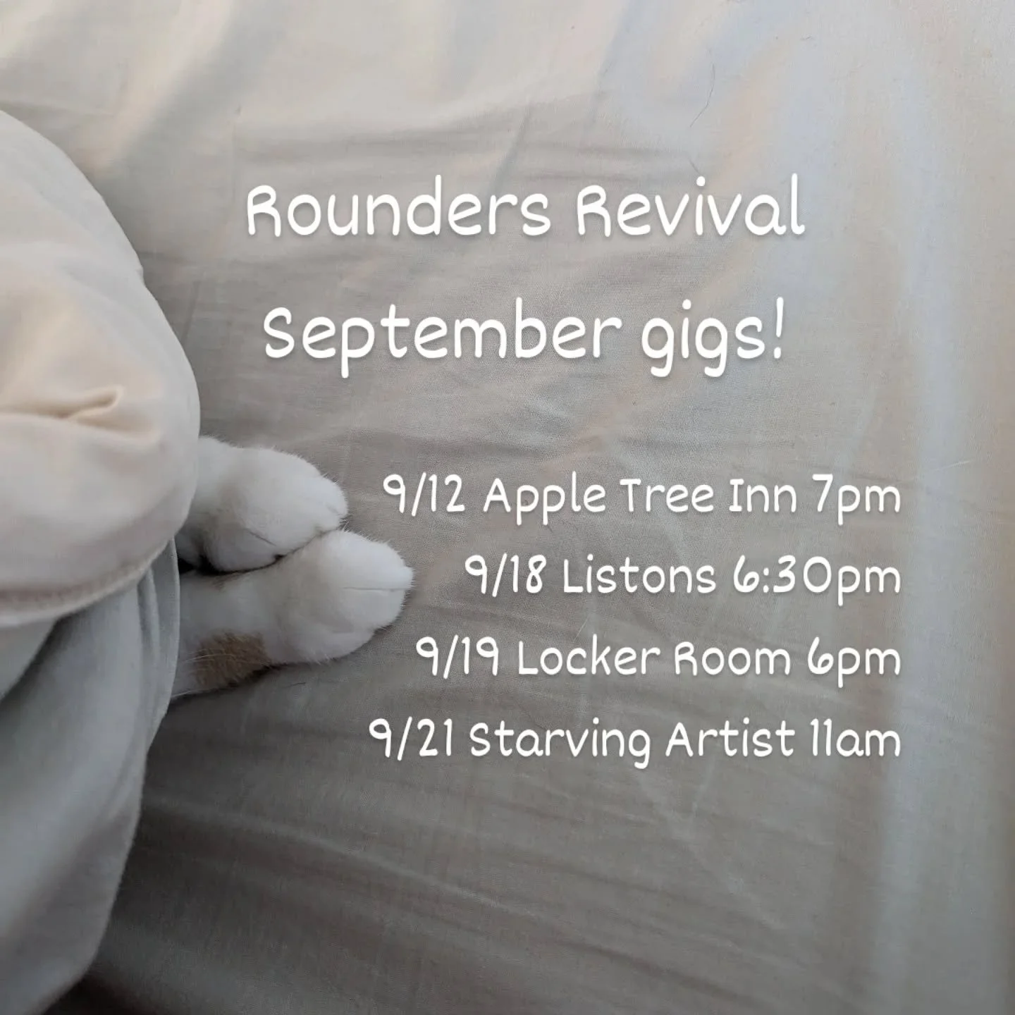Starting to feel like a cozy fall around here...Rounders are finishing off Summer at a few of our favorite spots and a couple new ones too! 

Friday 9/12 @appletreeinn 7-10pm 
Thursday 9/18 @listons_bar 6:30-8:30pm
Friday 9/19 @lockerroomlee 6-9pm
Su