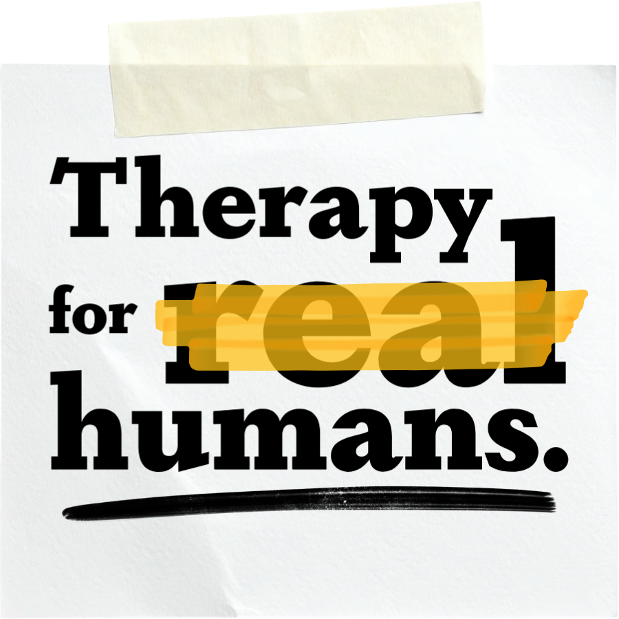 Therapy for real humans.