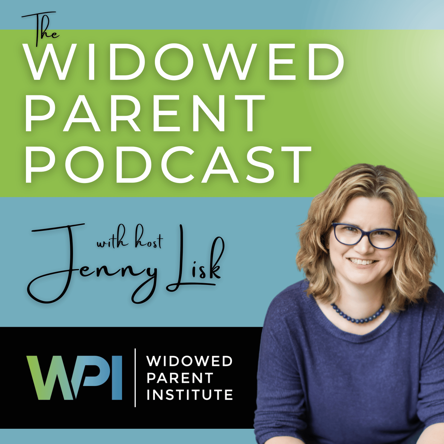 Show Art - Widowed Parent Podcast