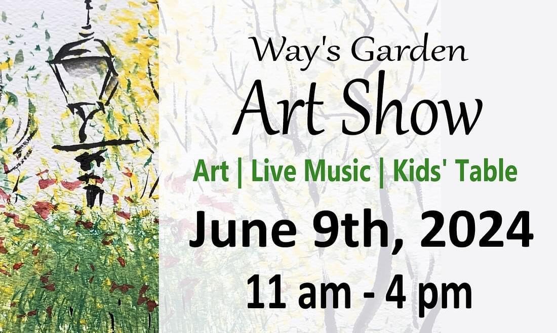 Save the date for the Way&rsquo;s Garden Art Show, Sunday, June 9, 2024, 11am-4pm, corner of Maynard &amp; 4th Streets, Williamsport, PA. 

There will be NO Same-Day Artist Applications this year! Applications must be received by Friday, May 10th to 
