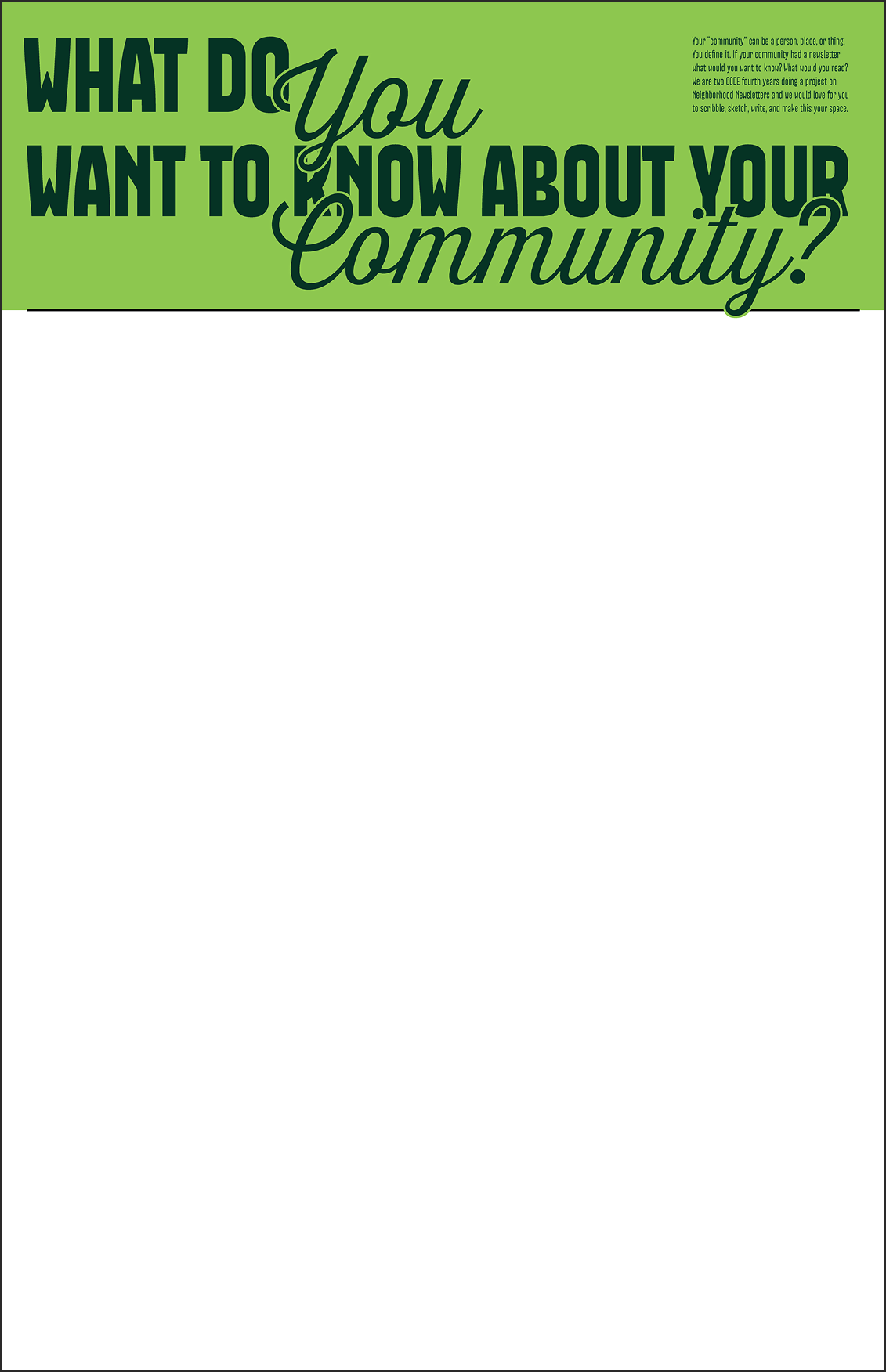 Green banner with black text that reads "What do you want to know about your community?" and a paragraph of smaller text in the upper right corner.