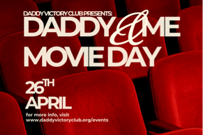 Daddy & Me Movie Day (Swapped Premiere)