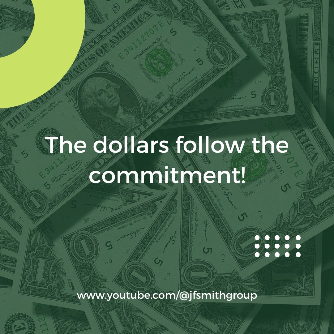 Visit our YouTube page to hear about one of our basic principles in fundraising - the dollars follow the commitment!

www.youtube.com/@jfsmithgroup