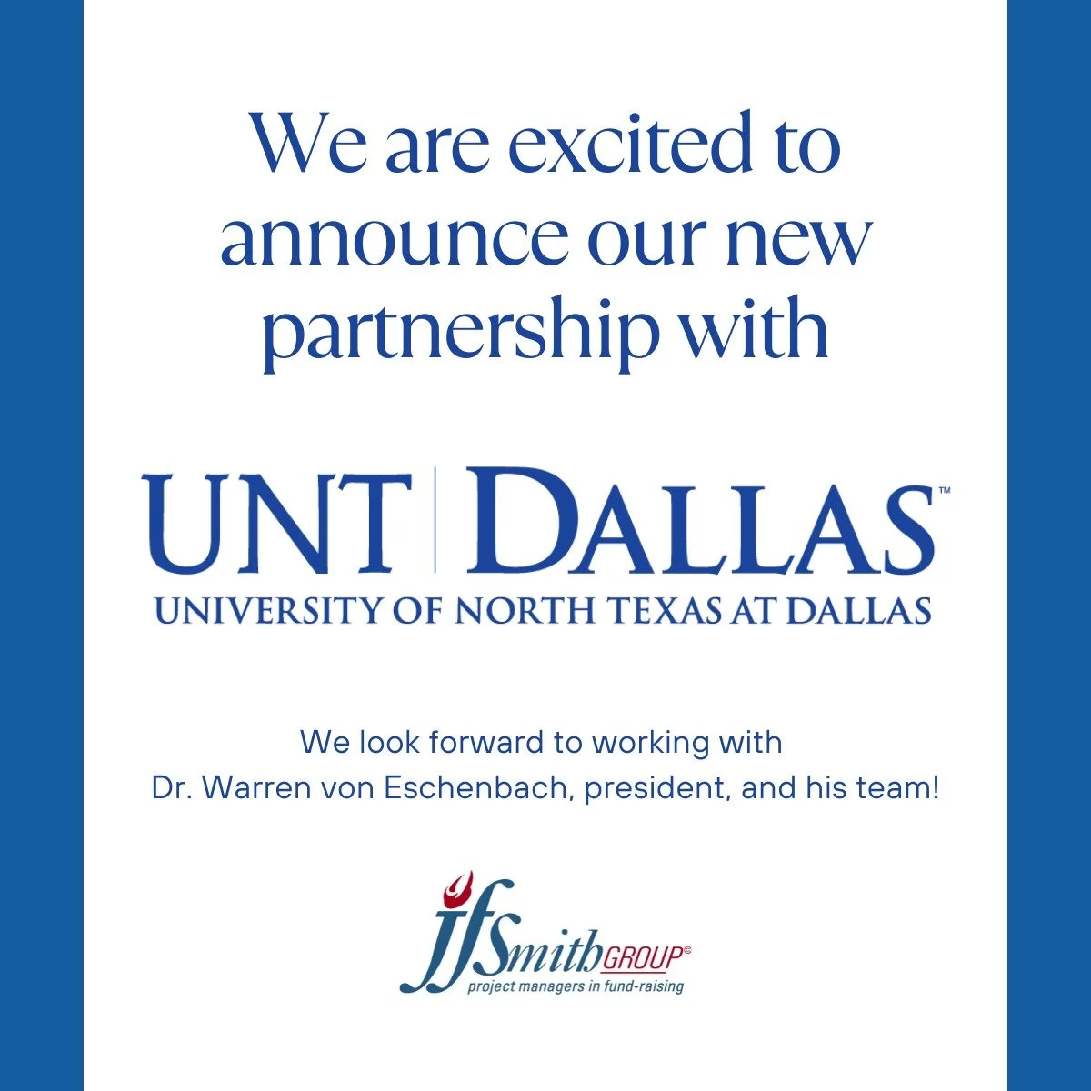 Thankful for the opportunity to work with President von Eschenbach and UNT Dallas!