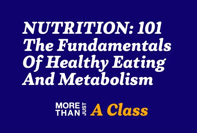Nutrition 101