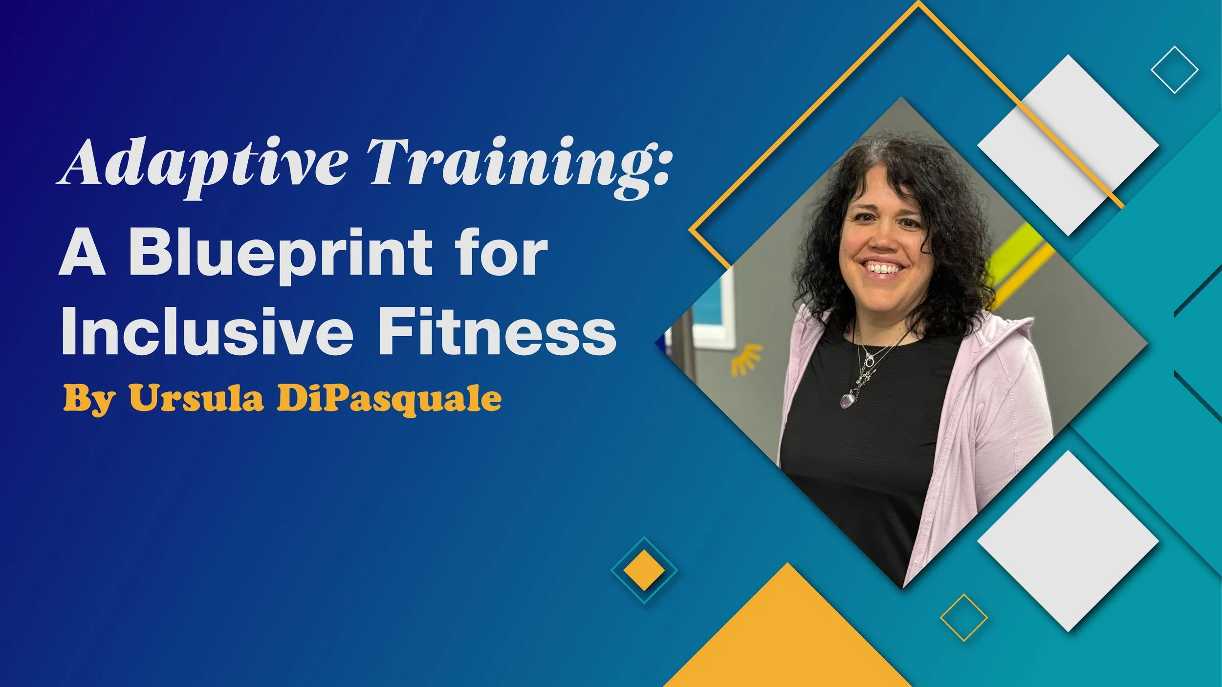 Adaptive Training: A Blueprint for Inclusive Fitness