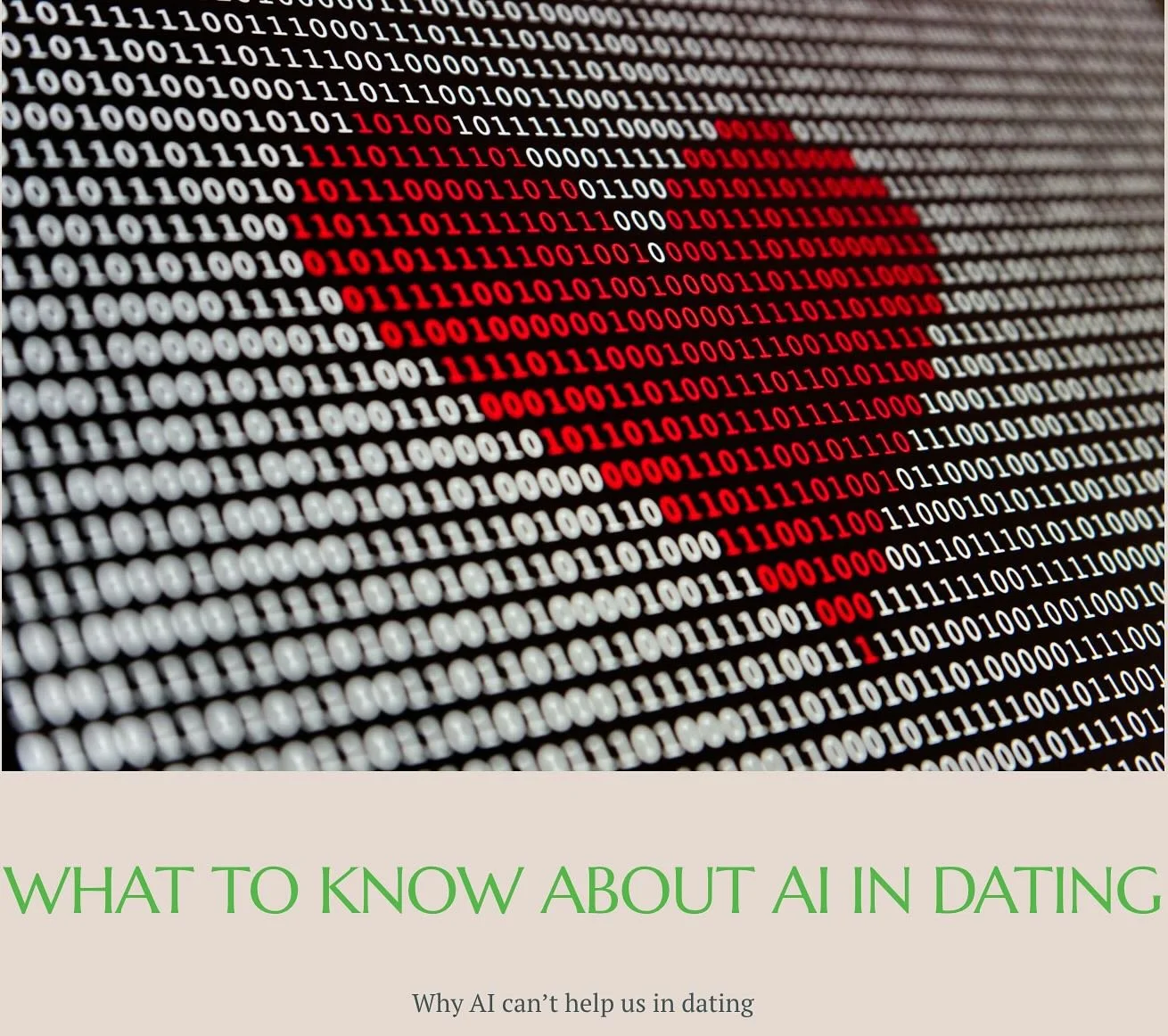 The unrelenting wave of AI has affected our lives in myriad ways&mdash; from mass layoffs to skyrocketing energy bills&mdash; and dating app companies are trying to cash in 💵 on this tech trend. But AI is ultimately a counterproductive approach to d