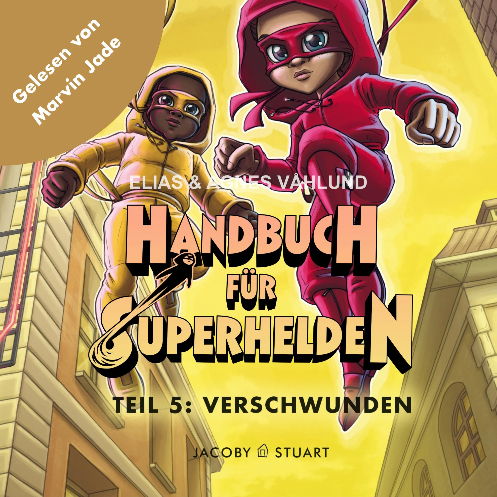Handbuch für Superhelden Teil 5: Verschwunden