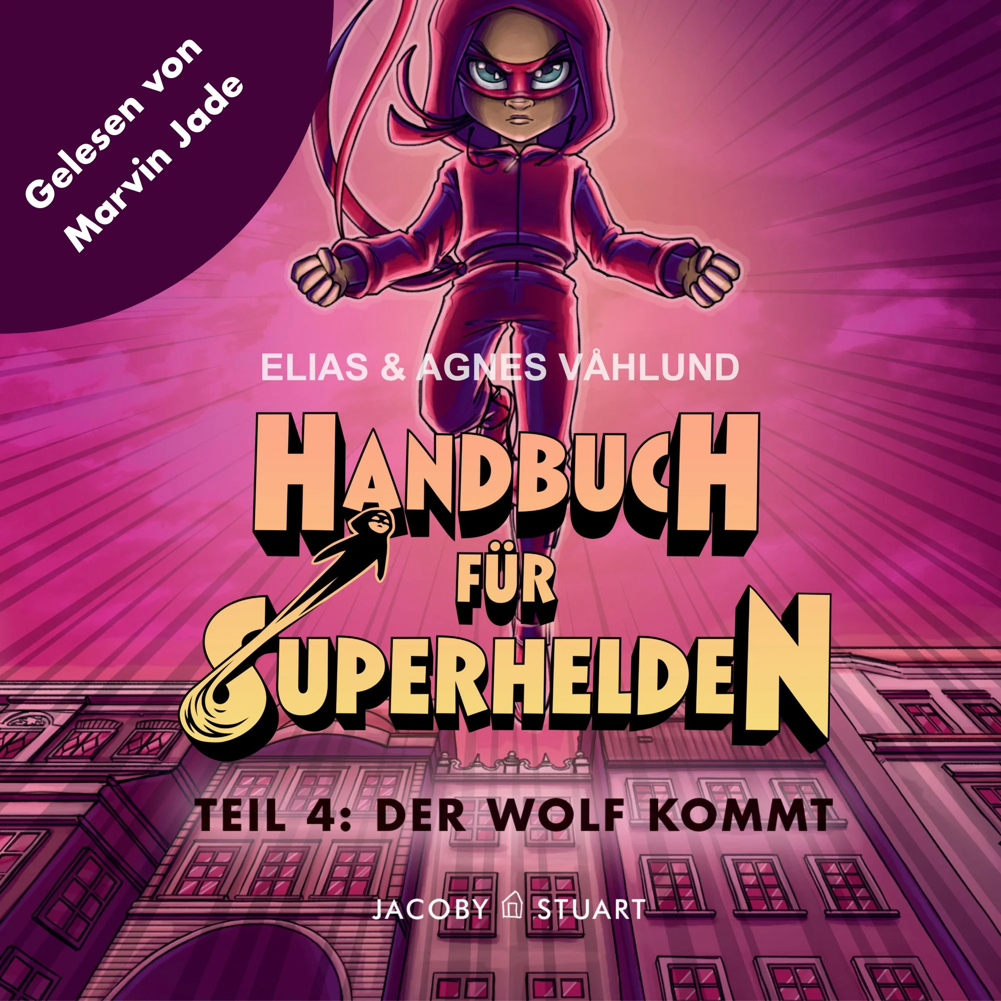 Handbuch für Superhelden Teil 4: Der Wolf Kommt