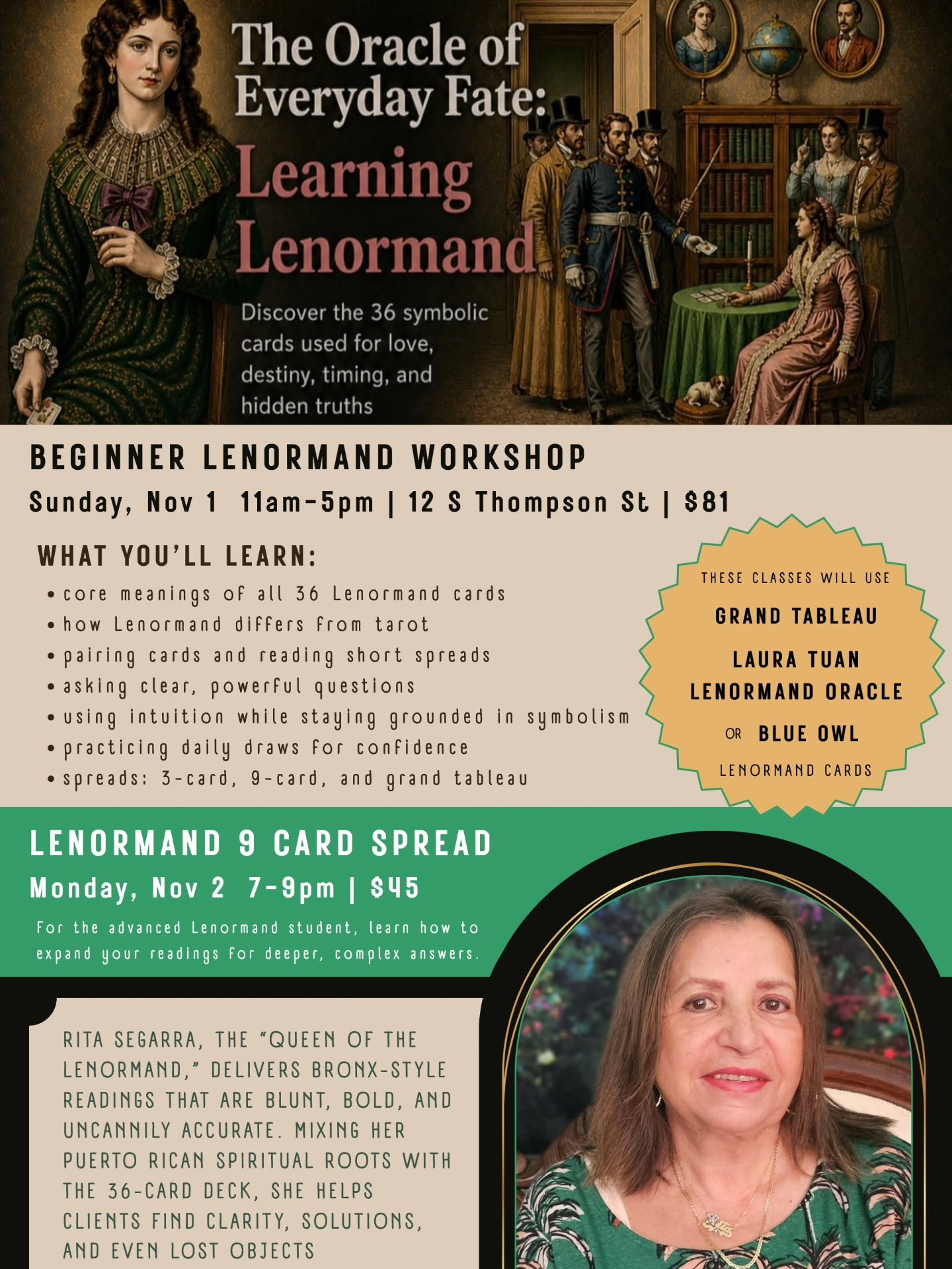 ‼️THE QUEEN OF THE LENORMAND IS RETURNING‼️

During her visit, Rita Segarra will not only be available for private readings but be sharing her knowledge of the Lenormand in 2 different classes, too! 

Take this opportunity to learn a new system of di