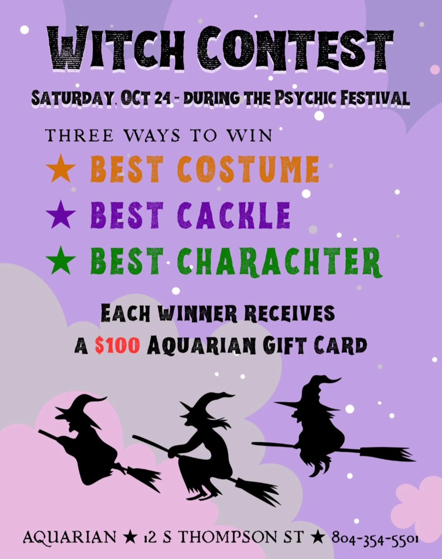 ‼️CALLING ALL WITCHES‼️

We're looking for the BEST Witch; could that be YOU?

Join us October 24th for our annual Witch Contest!

There's 3 categories to our Witch Contest:

⭐️Best Costume
⭐️Best Cackle
⭐️Best Character 

If you win a category, you 