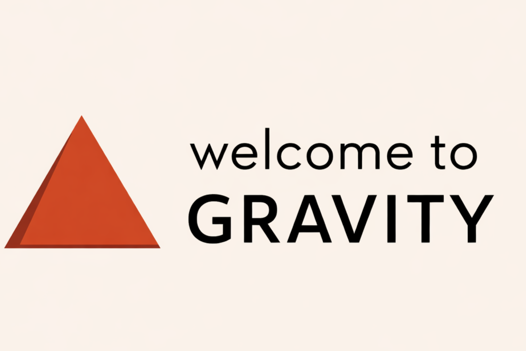 Welcome to Gravity