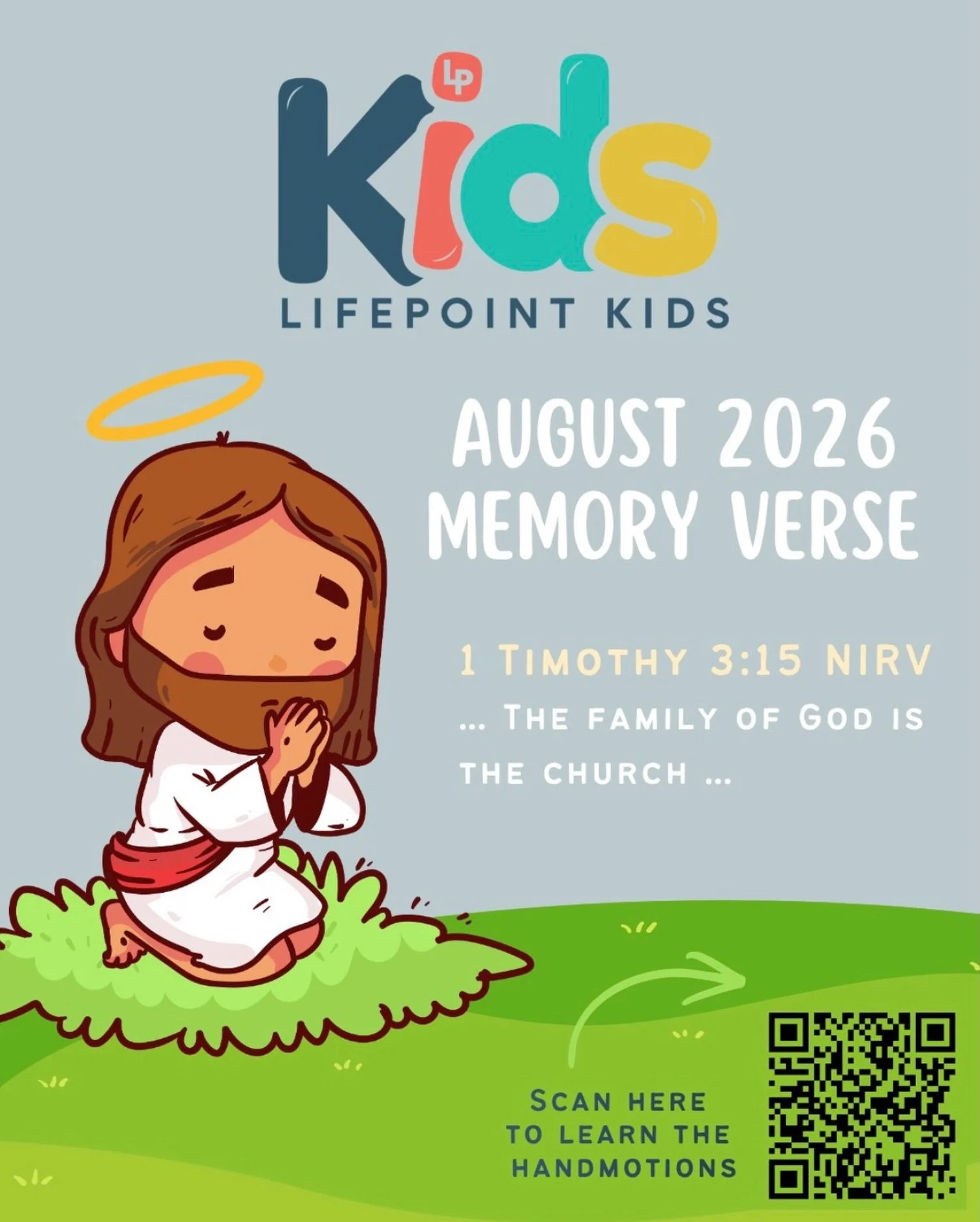 LP Families&hellip;

This month our Early Learners are memorizing 1 Timothy 3:15 (NIRV):
&ldquo;...the family of God is the church...&rdquo;

We love this verse because it&rsquo;s such a sweet reminder that when kids walk through our doors, they&rsqu