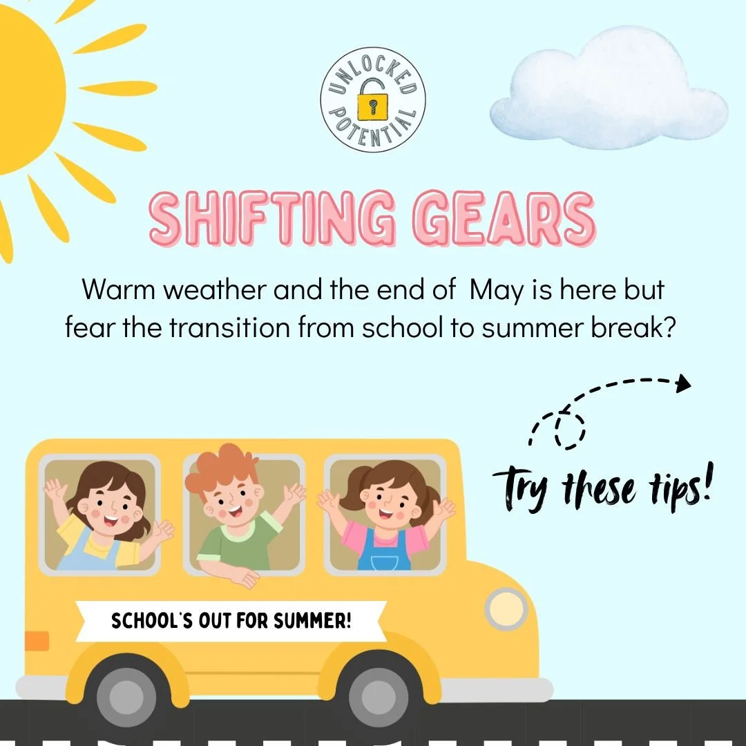 ☀ Summer 🏖 is finally here! While children may be excited for summer activities, the end of the school year is a big change and can bring on 😄 big feelings 😭. Try these tips as your family shifts gears!