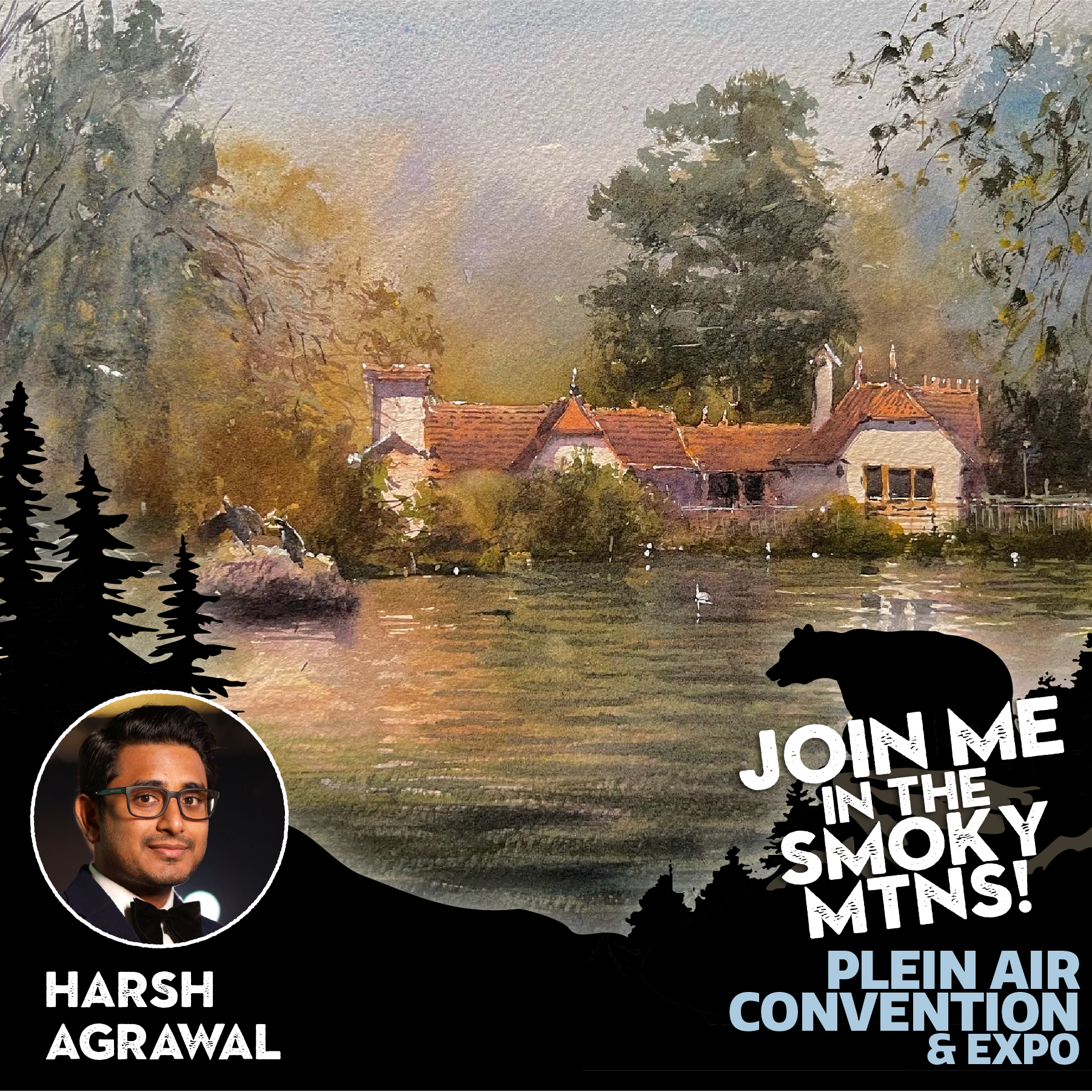 Watercolor painting of a house by a lake with trees, featuring text inviting to join in the Smoky Mountains for a Plein Air Convention & Expo. Includes a circular photo of a person named Harsh Agrawal.