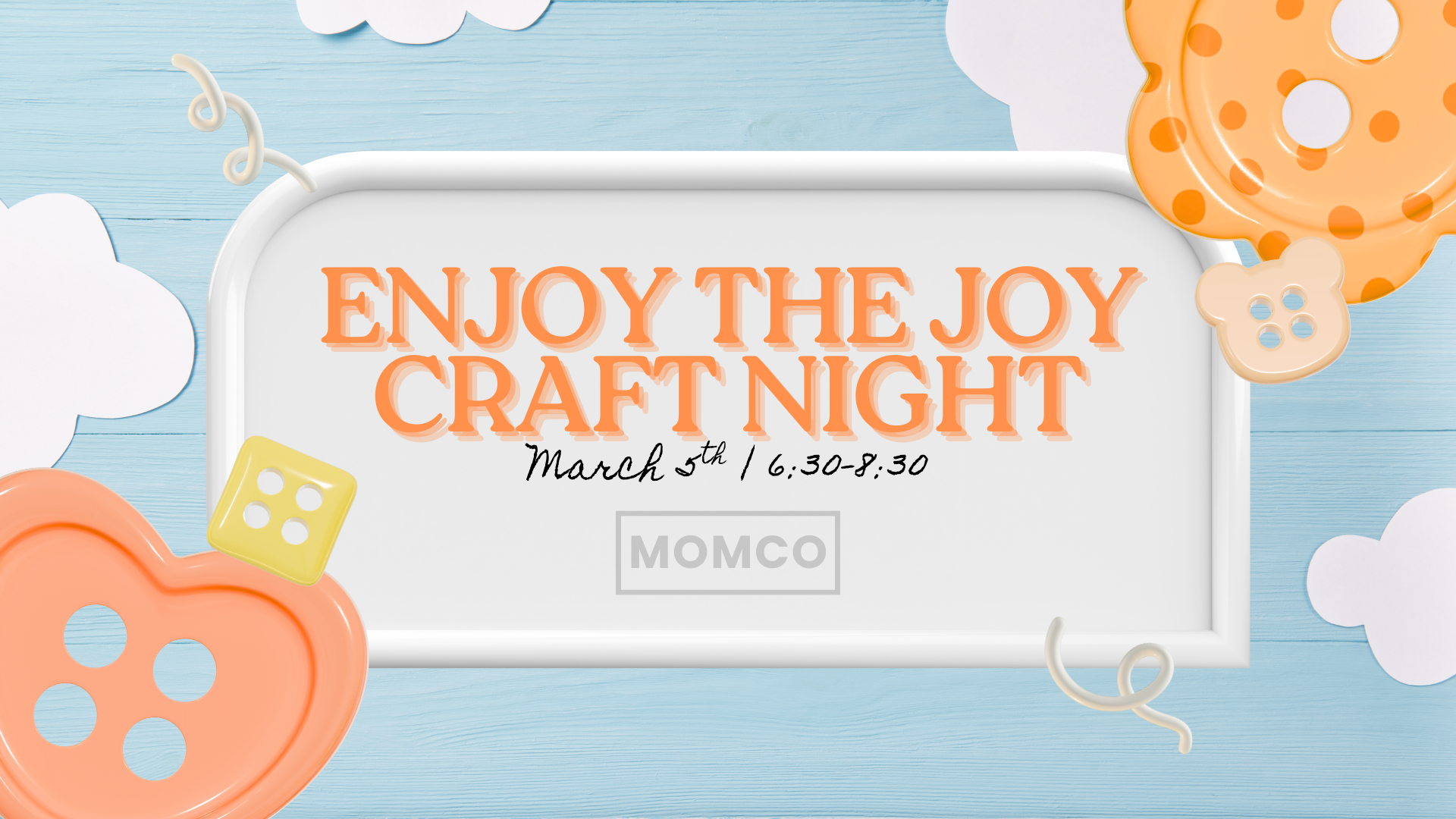 MomCo: Enjoy the Joy - Craft Night