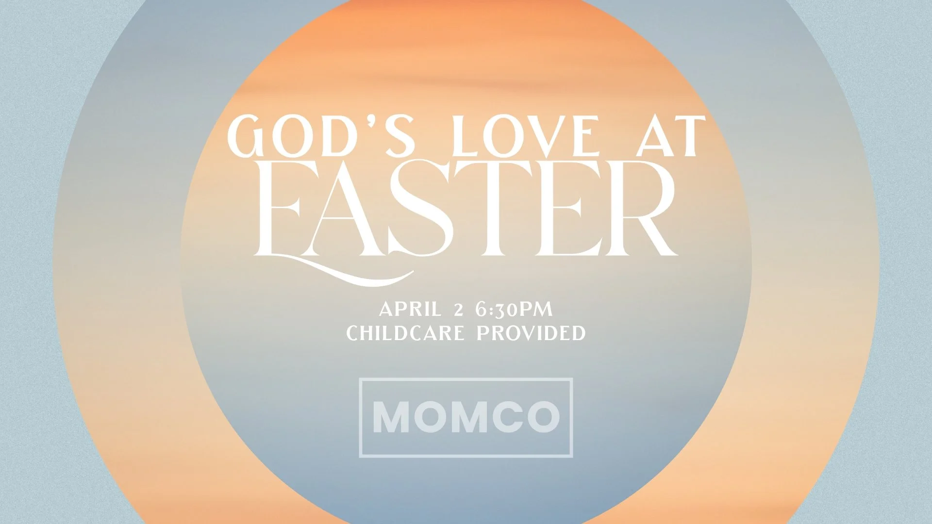 MomCo: God’s Love at Easter