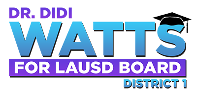 Dr. Didi Watts for LAUSD Board