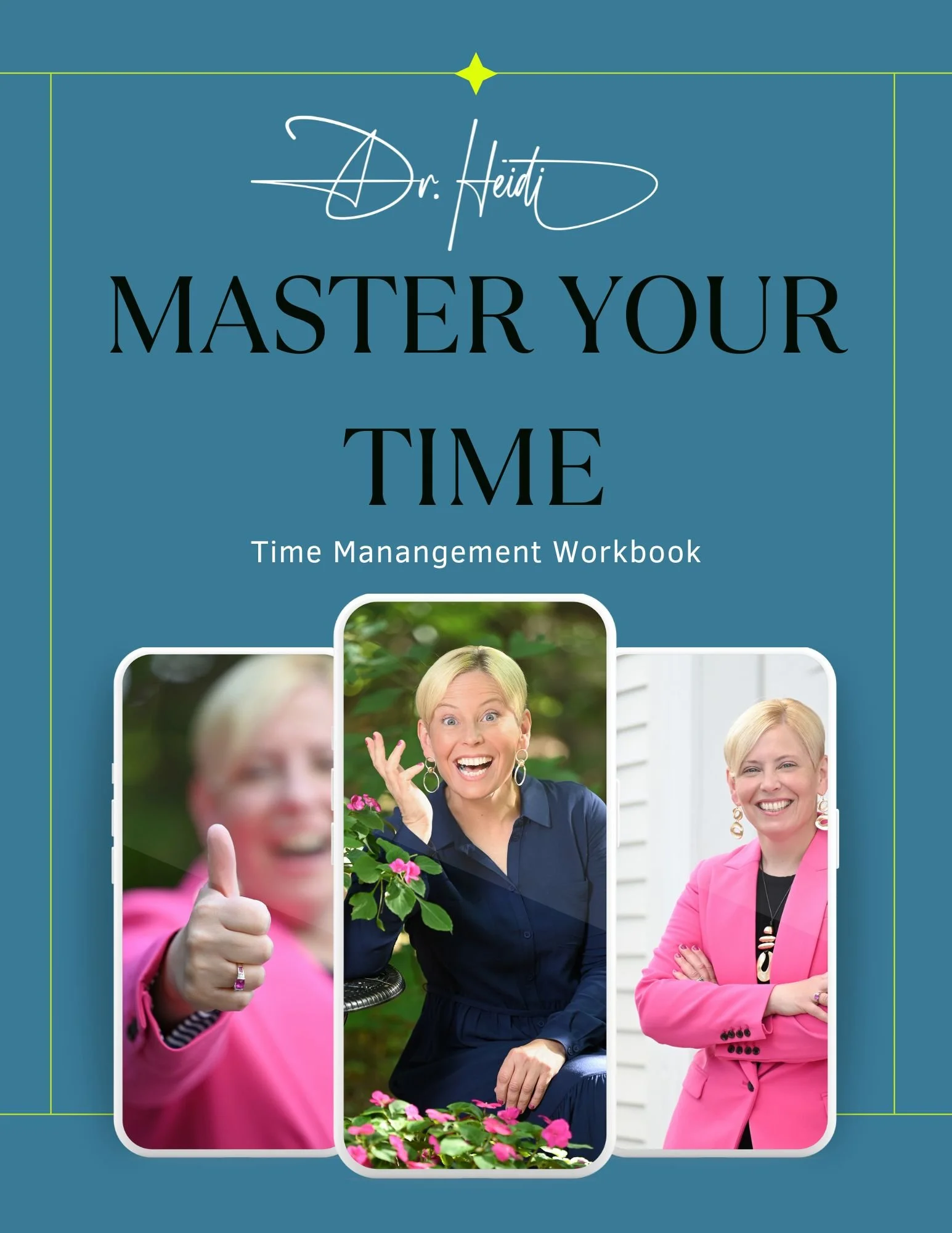 Master Your Time: A Time Management Workbook — Impact, Purpose, Knowledge
