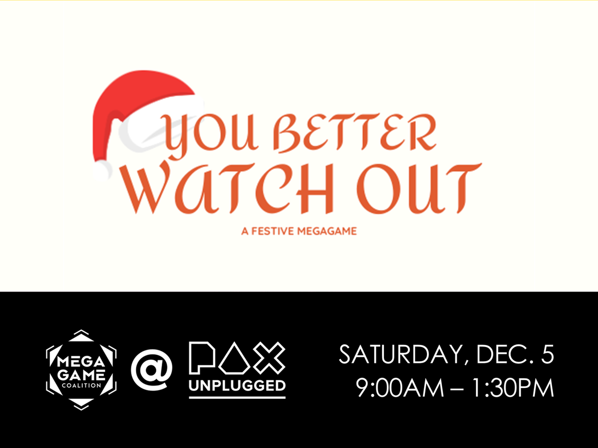 You’d Better Watch Out @ PAX Unplugged (Philadelphia, MD, United States)