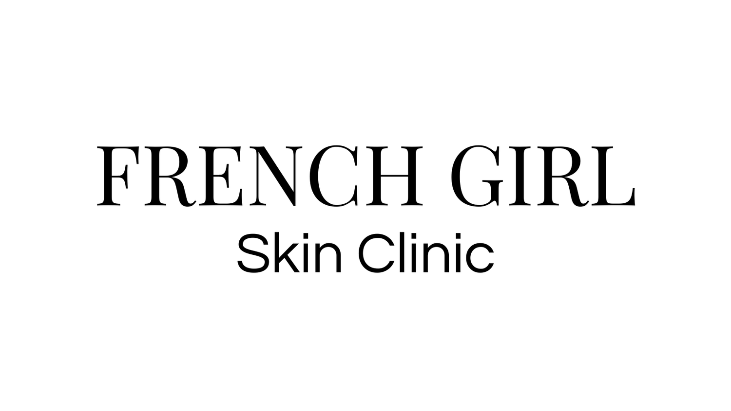 FRENCH GIRL SKIN CLINIC 
