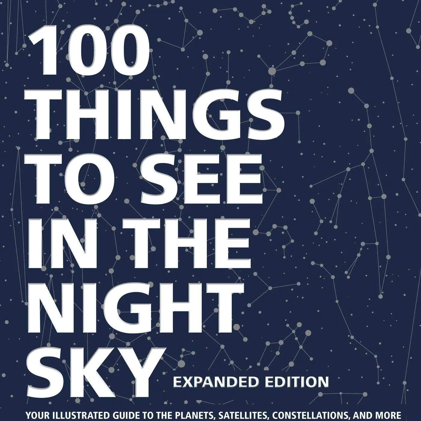 100 Things to See in the Night Sky book by Dean Regas