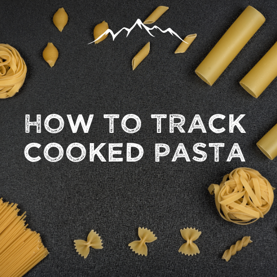 How to track cooked pasta — Elevated Pursuit Nutrition