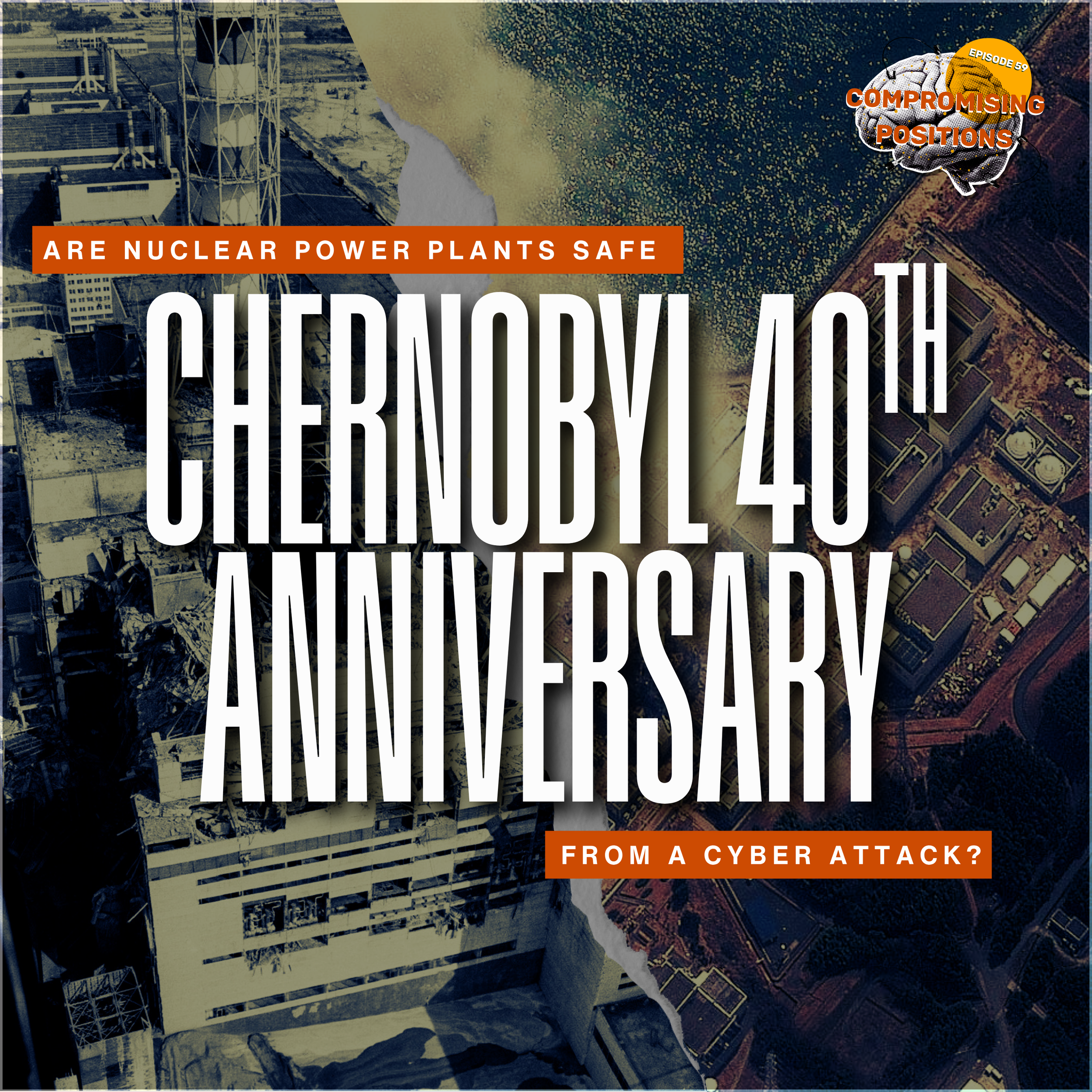 Chernobyl 40th anniversary are nuclear power plants safe from a cyber attack podcast episode