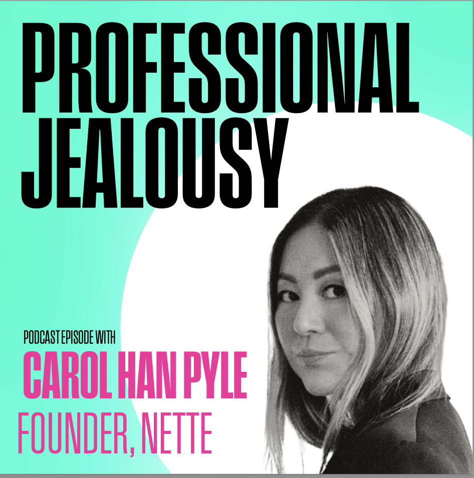 Ep.28 / Carol Han Pyle, Founder, Nette