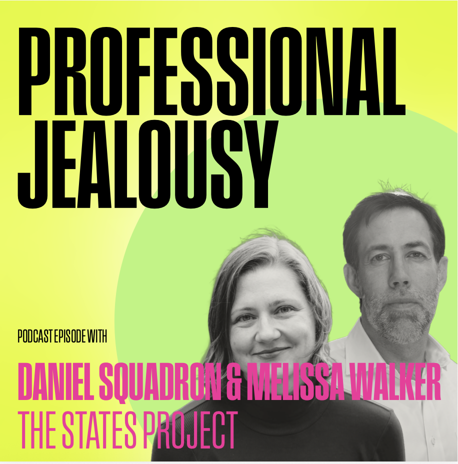 Ep.29 / Daniel Sqaudron &amp; Melissa Walker, The States Project