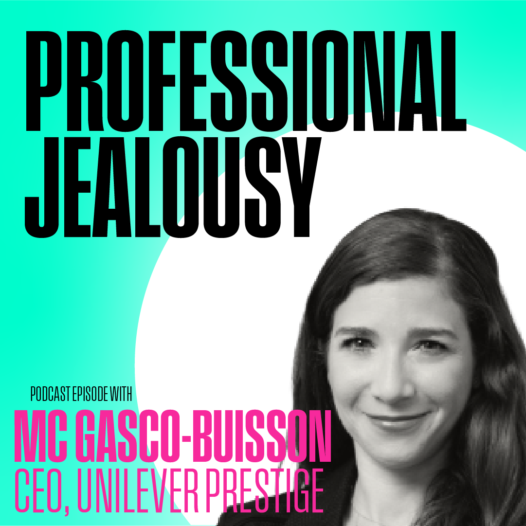 Ep.33 / MC Gasco-Buisson, CEO Unilever Prestige