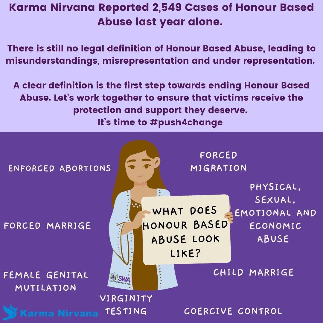 A clear definition is the first step towards ending Honour Based Abuse. Let&rsquo;s work together to ensure that victims receive the protection and support they deserve. 
It&rsquo;s time to #push4change 

For support and information about Honour Base