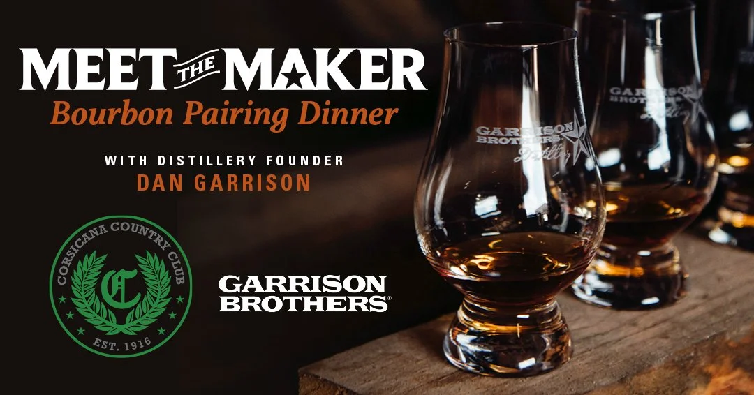 Garrison Brothers Bourbon Dinner in Corsicana – July 17th