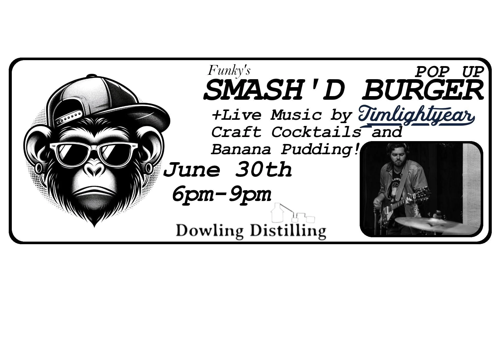 Funkyās Smashād Burger Pop-Up & Live Music at Dowling Distilling ā June 30th