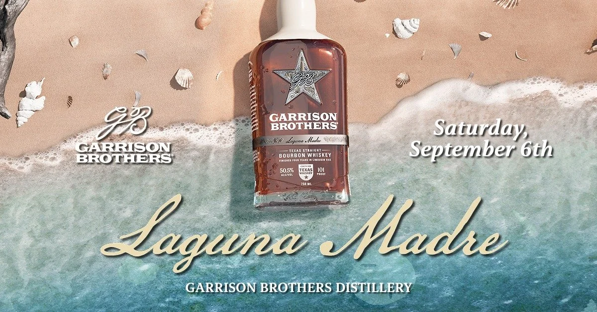 Laguna Madre Annual Release Party – Garrison Brothers Distillery, Hye, TX