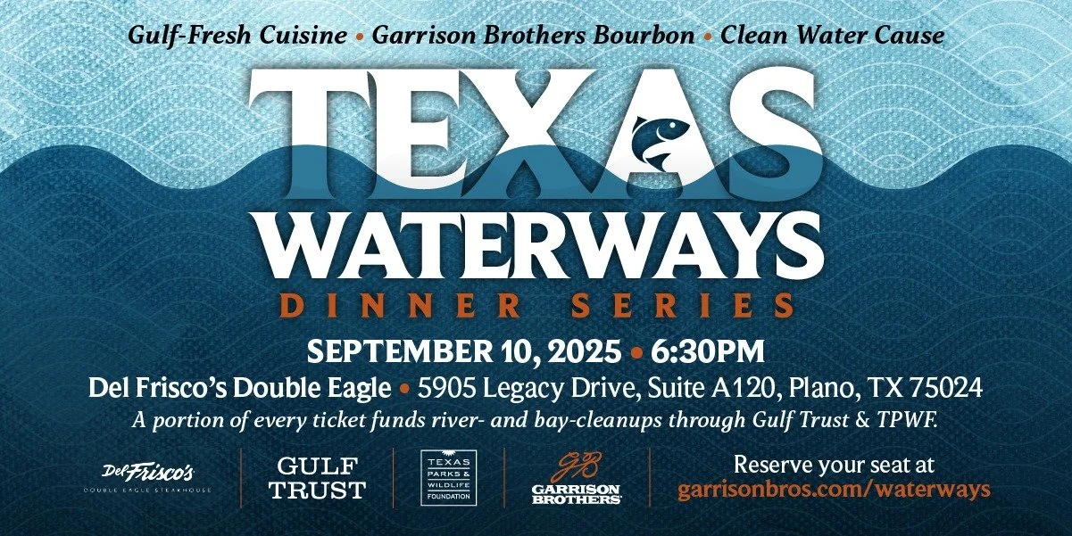 Texas Waterways Dinner with Garrison Brothers – Plano, TX