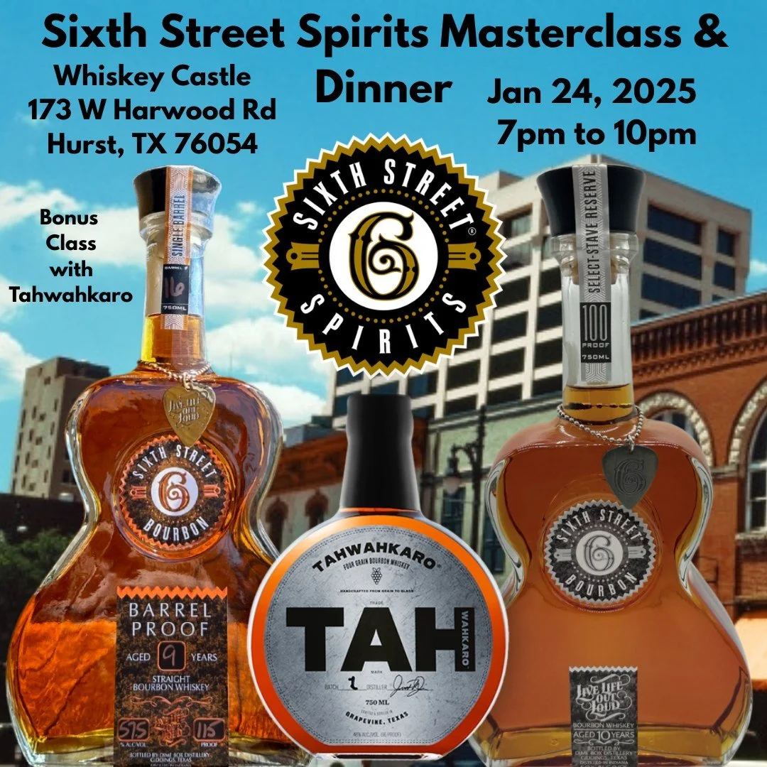 Rescheduled - Sixth Street Spirits Bourbon Masterclass &amp; Dinner in Hurst, TX