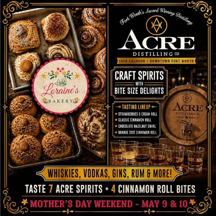 Acre Distilling Mother’s Day Weekend Pairing in Fort Worth, TX