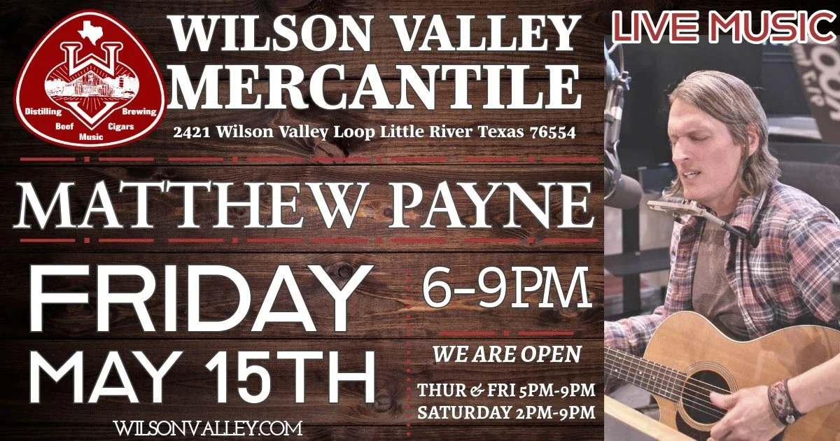Live Music Friday with Matthew Payne at Wilson Valley Mercantile