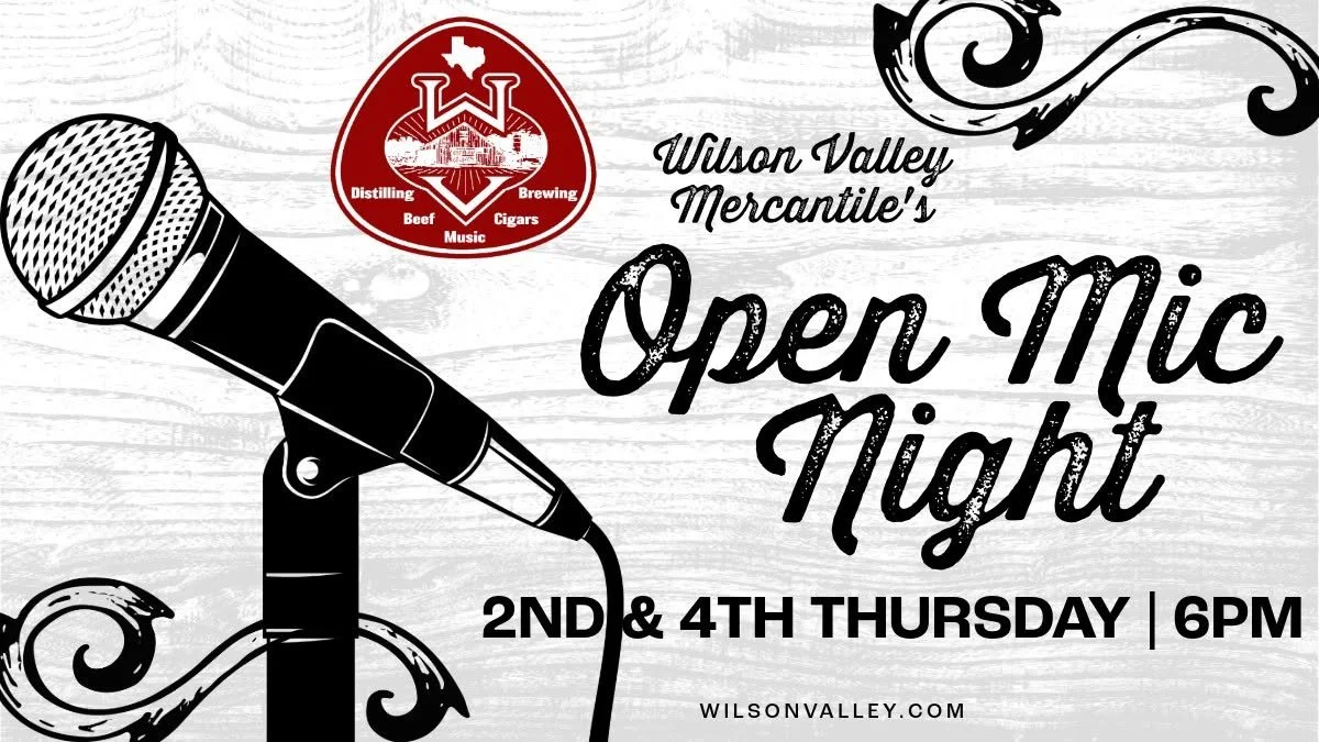 Open Mic Night at Wilson Valley Mercantile Distillery | Little River-Academy, Texas