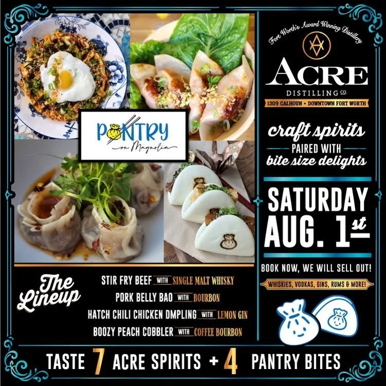Acre Distilling Food &amp; Spirits Pairing with Pantry on Magnolia | Fort Worth | August 1, 2026