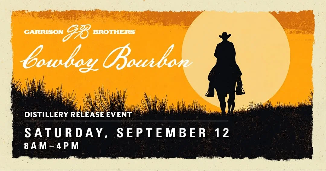 2026 Garrison Brothers Cowboy Bourbon Release | September 12