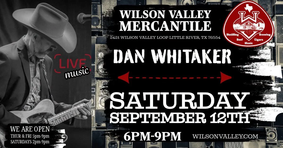 Dan Whitaker at Wilson Valley Mercantile | Sept. 12