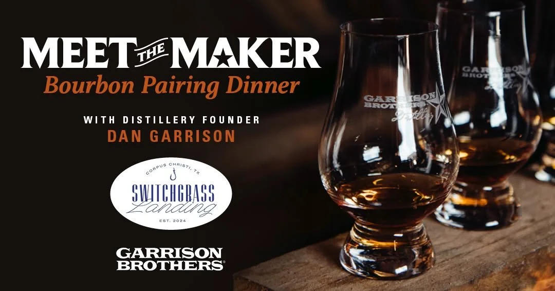 Garrison Brothers Bourbon Pairing Dinner in Corpus Christi